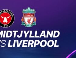 Link Live Streaming Midtjylland vs Liverpool, Prediksi, Skor H2H, Jadwal Siaran Liga Champions di SCTV