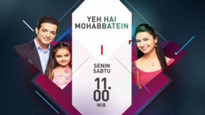 Acara ANTV Sekarang Live Streaming Yeh Hai Mohabbatein