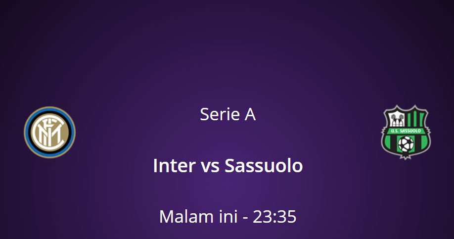 Link Live Streaming Inter Milan vs Sassuolo