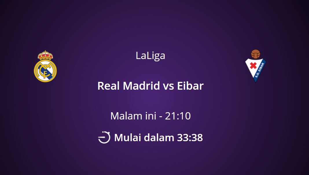 Link Live Streaming Real Madrid vs Eibar di Bein Sport tayang malam ini