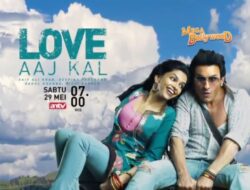 Sinopsis Film India Love Aaj Kal, Tayang di ANTV Live Streaming Hari ini