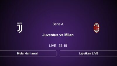 link live streaming juventus vs AC Milan Liga Italia