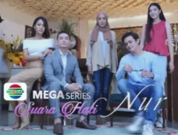 Jadwal Acara Televisi Indosiar Hari Ini Jumat 10 September 2021, Nur Episode Terakhir, Ada Anjani dan Bintang Pantura