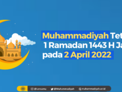 Muhammadiyah Resmi Tetapkan 1 Ramadan 1443 Hijriah Jatuh pada 2 April 2022