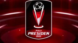 Jadwal dan Link Live Streaming Piala Presiden 2022
