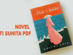 Yuk Baca Novel Hati Suhita Pdf via Google Drive, Gratis dan Bisa di Download